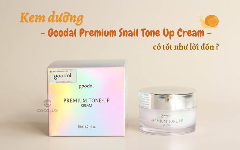 Kem Dưỡng Goodal Premium Snail Tone Up Cream Ốc Sên Dưỡng Trắng 30ml