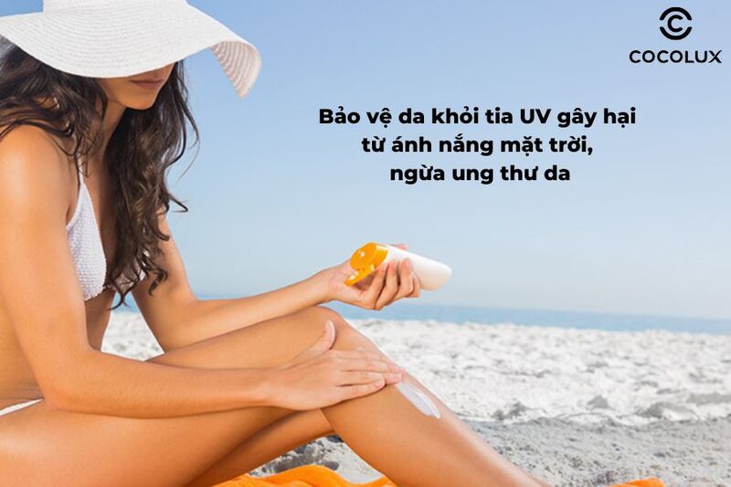 Kem chống nắng bảo vệ da khỏi tia UV gây hại từ ánh nắng mặt trời, ngừa ung thư da