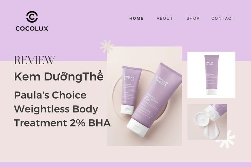 Review Dưỡng Thể Paula's Choice được đông đảo các bạn nữ tin dùng