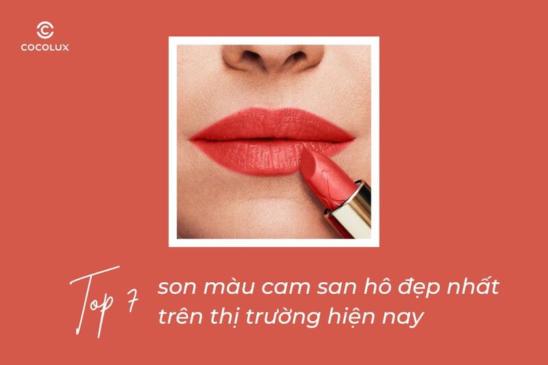 Top 7 son màu cam san hô đẹp nhất trên thị trường hiện nay
