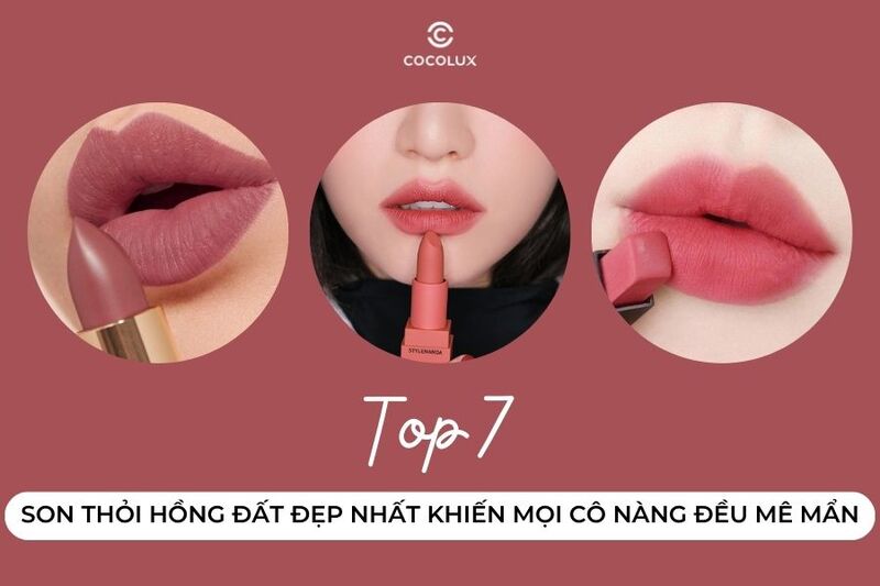 Review top 7 son thỏi hồng đất đẹp nhất khiến mọi cô nàng đều mê mẩn