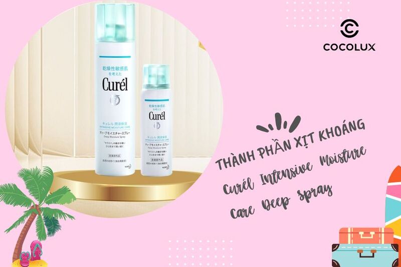 Th&agrave;nh phần c&oacute; trong xịt dưỡng da Curel
