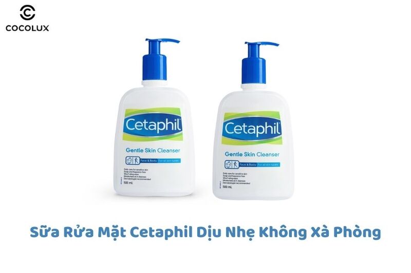 Sữa rửa mặt Cetaphil dịu nhẹ không xà phòng 