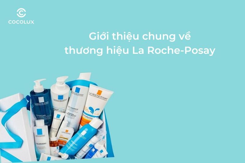 Giới thiệu chung về thương hiệu La Roche-Posay