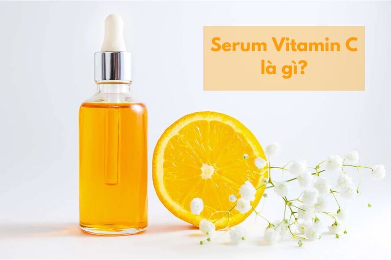 Serum Vitamin C là gì?