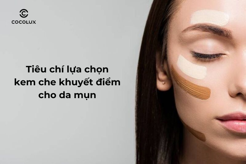 Da mụn thì dùng kem che khuyết điểm như thế nào?