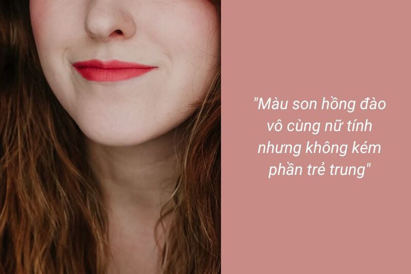 Son màu hồng đào phù hợp với da nào?
