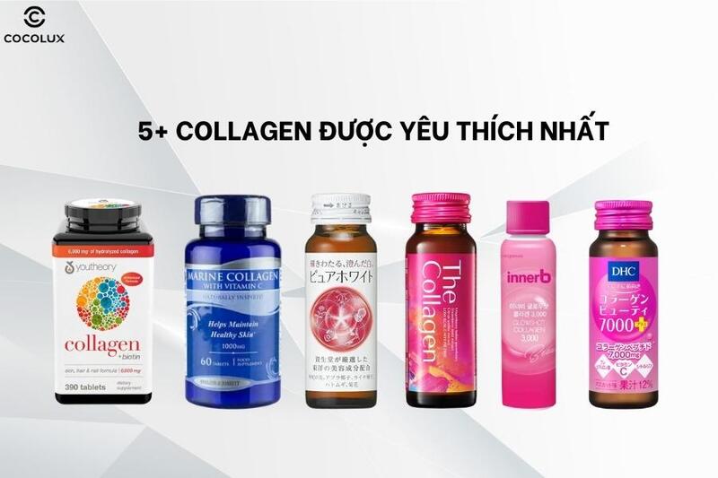 Review 5+ collagen TỐT NHẤT giúp lấy lại “thanh xuân” cho làn da