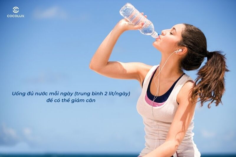Uống đủ nước mỗi ngày