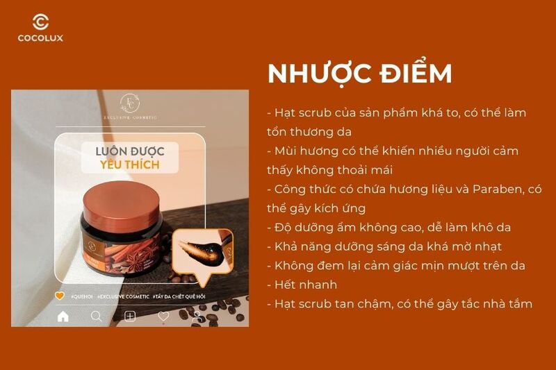 Nhược đi&ecirc;̉m của&nbsp;tẩy tế b&agrave;o chết body quế hồi Exclusive Cosmetic Gel Scrub Slimming Coffee Cinnamon Cloves