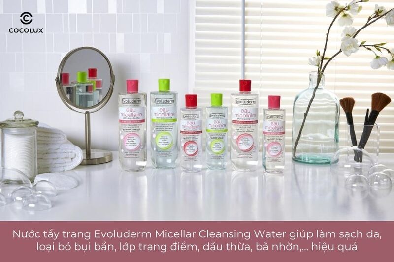 Công dụng chung của nước tẩy trang Evoluderm Micellar Cleansing Water