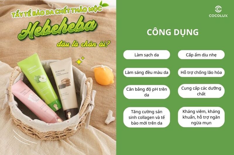 Công dụng của tẩy tế bào chết Hebeheba Gommage Peeling Gel