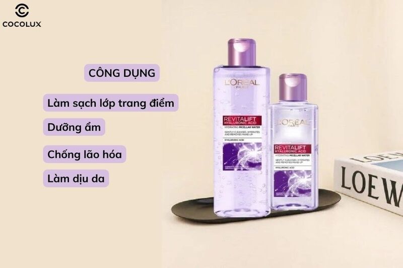 Công dụng chính của nước tẩy trang Loreal Revitalift Hyaluronic Acid Micellar 