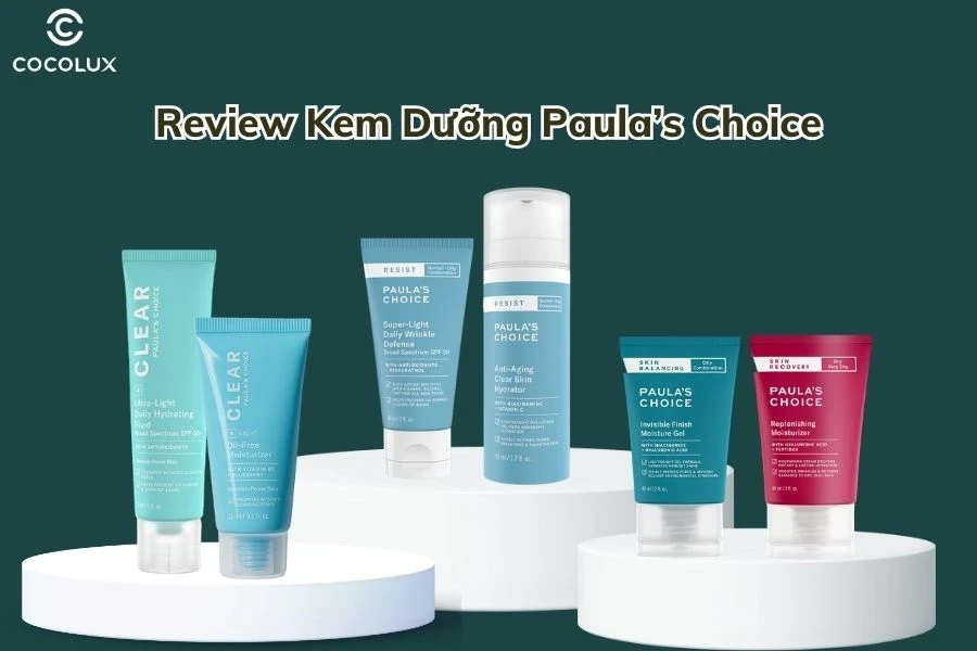 Review kem dưỡng Paula’s Choice