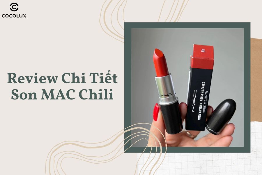 MAC Chili – bảng màu son Mac quốc dân phù hợp với mọi màu da