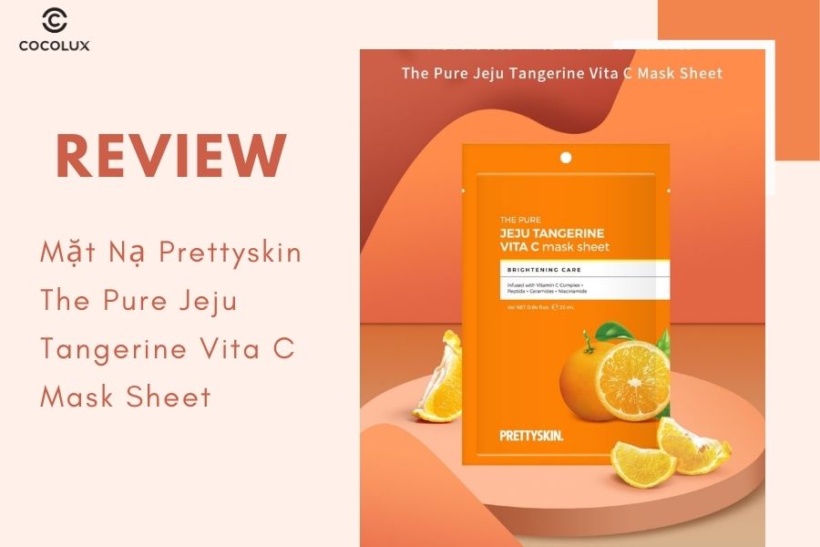 Review Mặt Nạ Pretty Skin The Pure Jeju Tangerine Vita C Mask Sheet