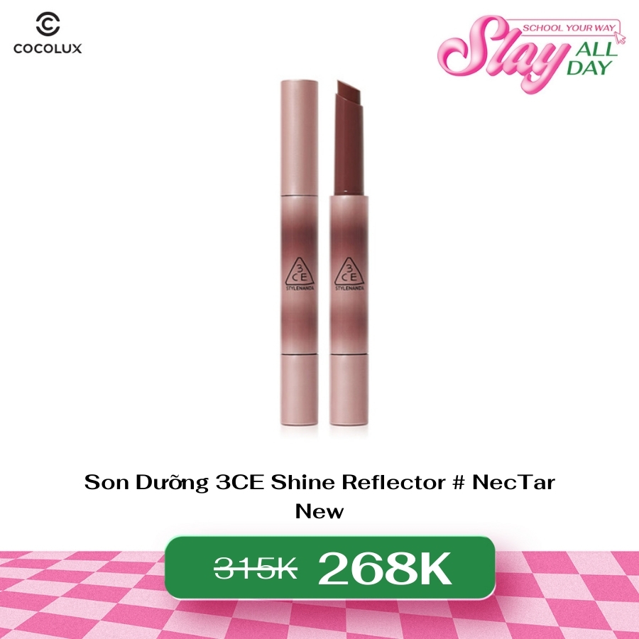 Son Dưỡng 3CE Shine Reflector #NecTar (mã mới)