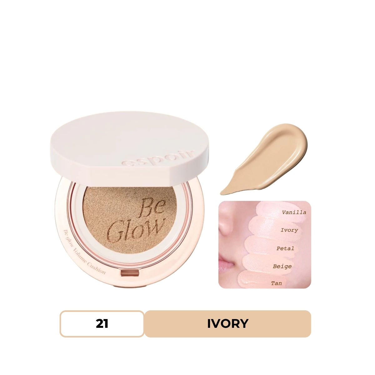 Phấn Nước Espoir Be Glow Volume Cushion Single #21 Ivory