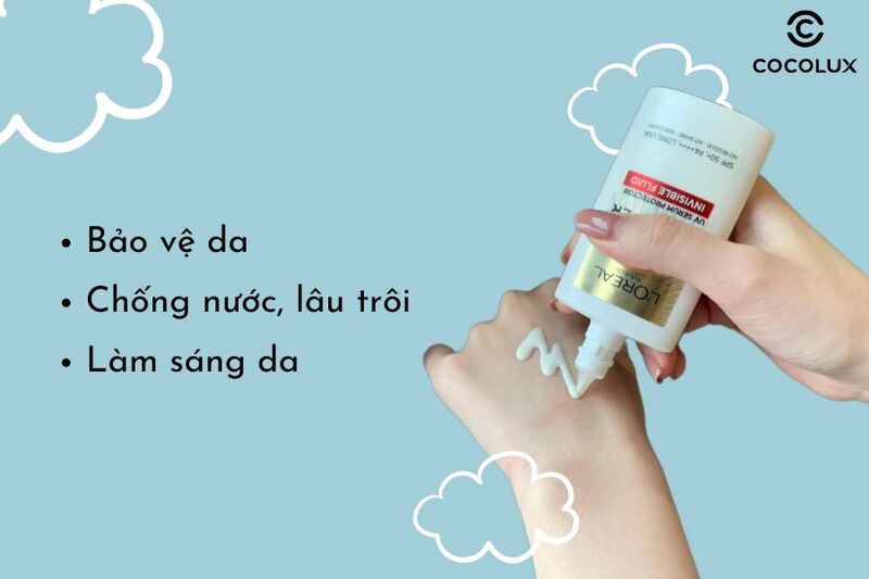 C&ocirc;ng dụng của Kem chống nắng L'Oreal UV Defender Invisible Fluid