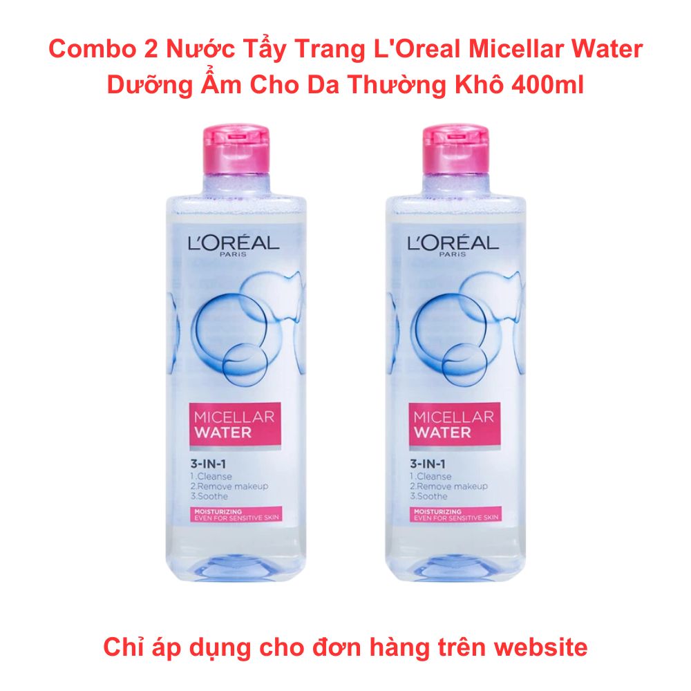 Combo 2 Nước Tẩy Trang L'Oreal Micellar Water Dưỡng Ẩm Cho Da Thường Khô 400ml