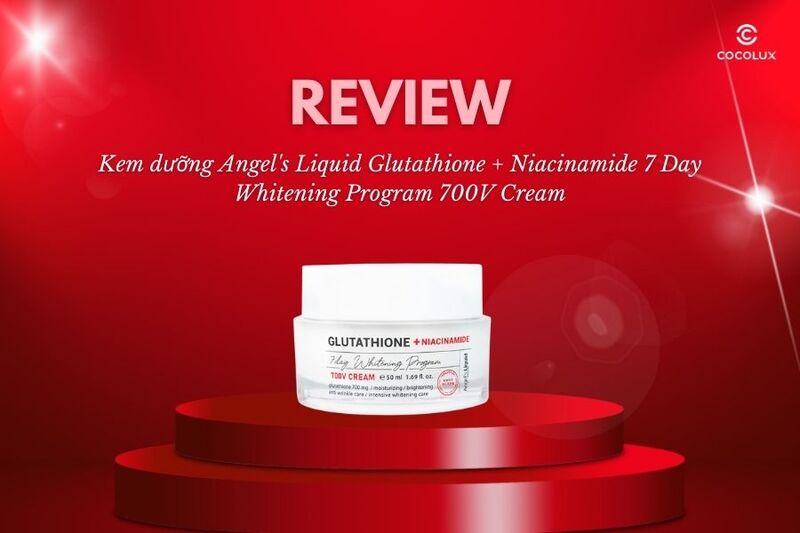 Review Kem dưỡng Angel's Liquid Glutathione + Niacinamide 7 Day Whitening Program 700V Cream