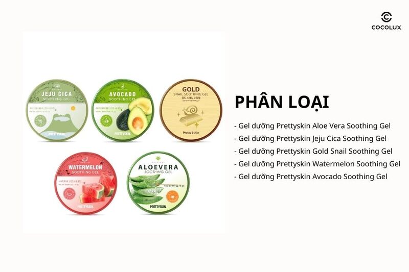 Ph&acirc;n loại của gel dưỡng Prettyskin