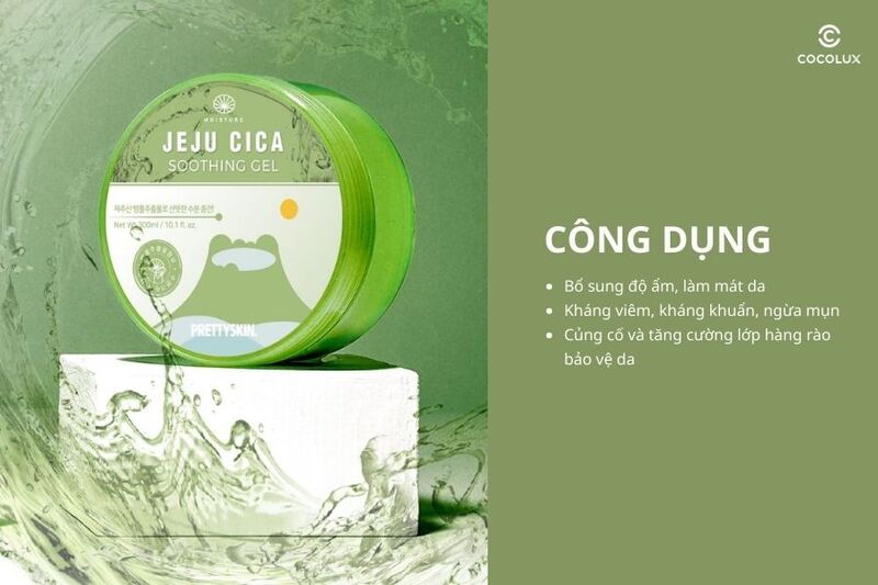 C&ocirc;ng dụng&nbsp;của gel dưỡng Prettyskin Jeju Cica Soothing Gel