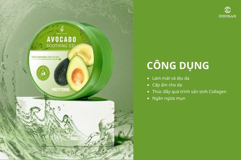 C&ocirc;ng dụng&nbsp;của gel dưỡng Prettyskin Avocado Soothing Gel
