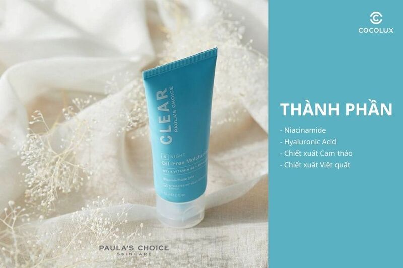Th&agrave;nh phần của kem&nbsp;dưỡng Paula's Choice Clear Oil-Free Moisturizer