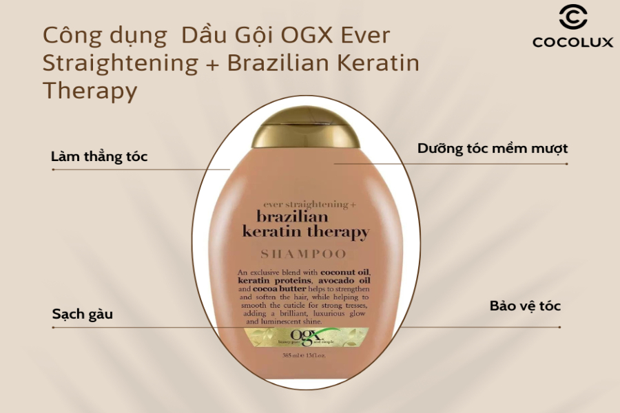 Dầu Gội OGX Ever Straightening + Brazilian Keratin Therapy giúp mái tóc óng ả
