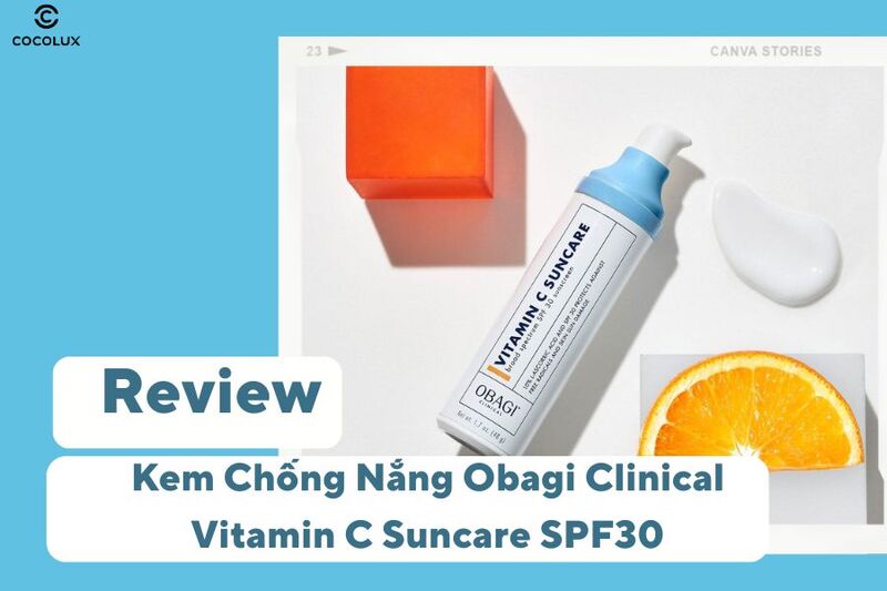 Review Kem Chống Nắng Obagi Clinical Vitamin C Suncare SPF30