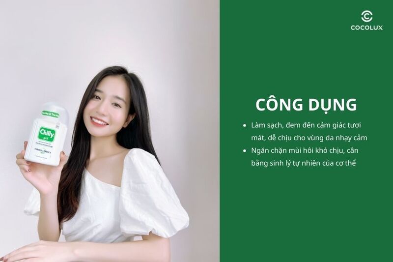 Công dụng của dung dịch vệ sinh phụ nữ Chilly Gel Fresh Formula