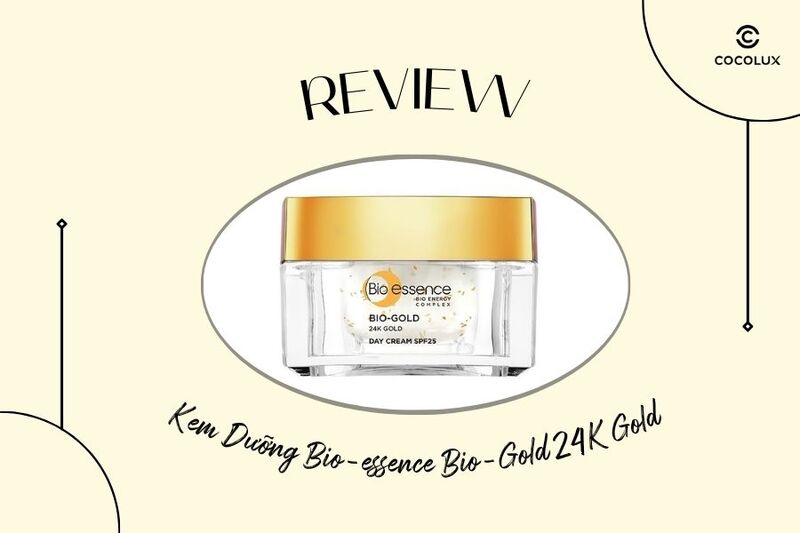 Review Kem Dưỡng Bio-essence Bio-Gold Tinh Chất Vàng 24K Ngừa Lão Hóa Ban Ngày 40g