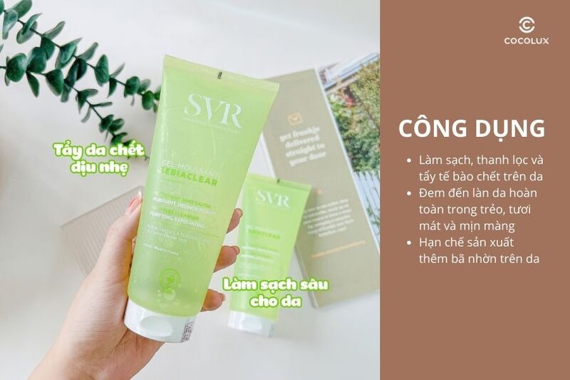 Công dụng của Gel Rửa Mặt SVR Sebiaclear Gel Moussant Cho Da Dầu