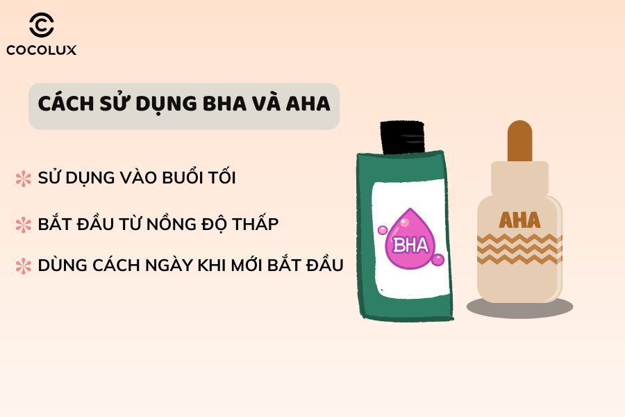 Cách sử dụng BHA và AHA đúng cách