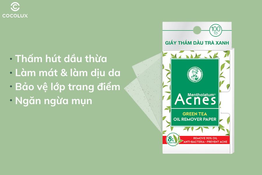 Công dụng chính của giấy thấm dầu Acnes trà xanh Green Tea Oil Remover Paper