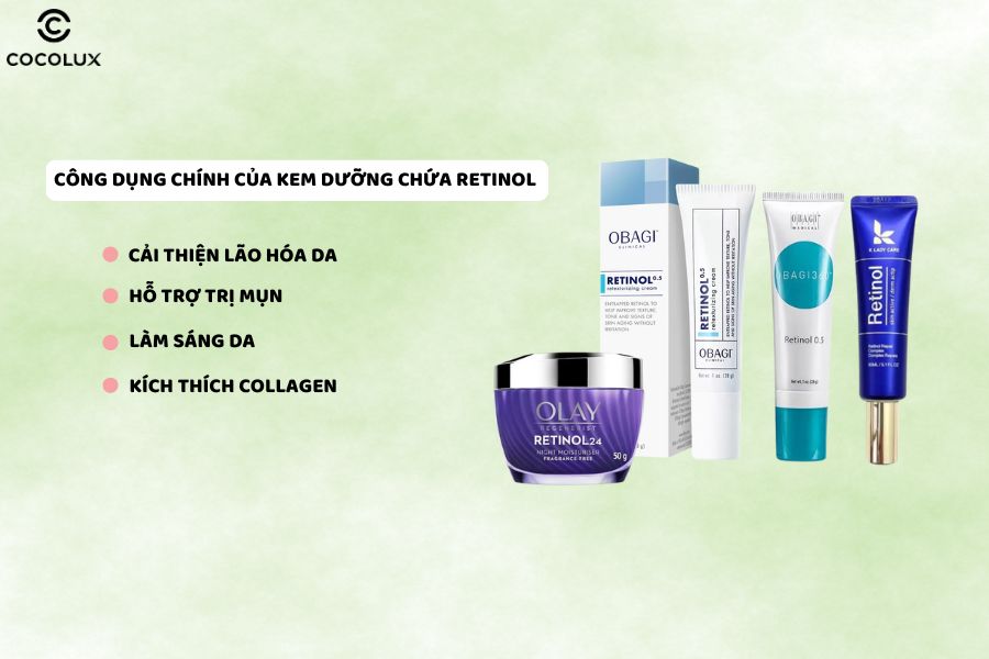 Các công dụng chính của kem dưỡng chứa Retinol 