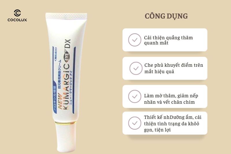 Công dụng nổi bật của Kem Dưỡng Mắt Kumargic Eye Giảm Thâm Nhật Bản 