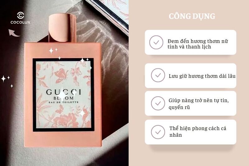 Công dụng nổi bật của Nước Hoa Gucci Bloom EDT