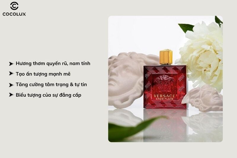 C&ocirc;ng dụng ch&iacute;nh của nước hoa Versace Eros Flame EDP