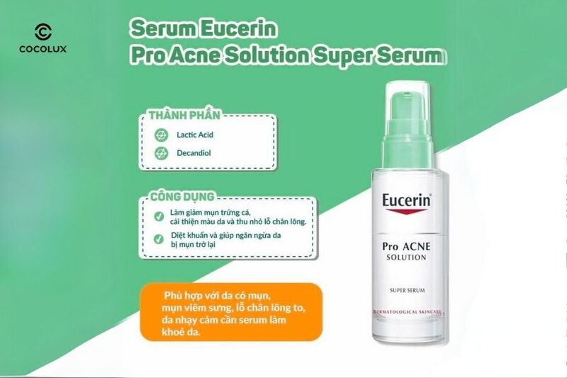 Công dụng nổi bật của Tinh Chất Eucerin Pro Acne Solution Super Serum Giảm Mụn Trứng Cá Mờ Sẹo 30ml 