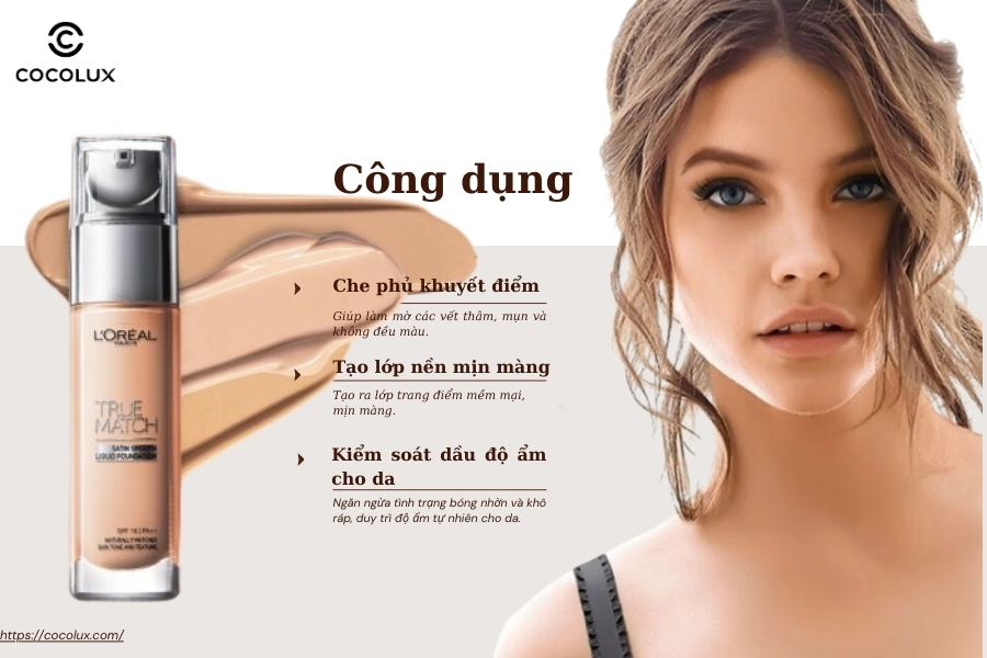 C&ocirc;ng dụng của kem nền Loreal True Match