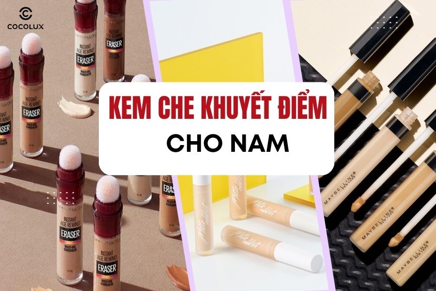 Kem Che Khuyết Điểm Cho Nam: Cách Chọn Và Lưu Ý Khi Sử Dụng