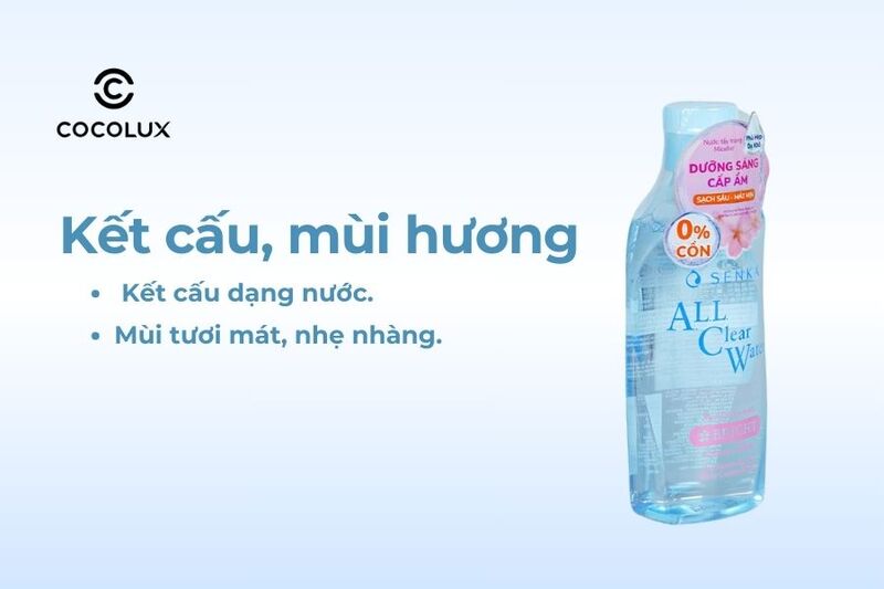 Kết cấu, m&ugrave;i hương của Nước Tẩy Trang Senka All Clear Water - Bright Dưỡng Trắng