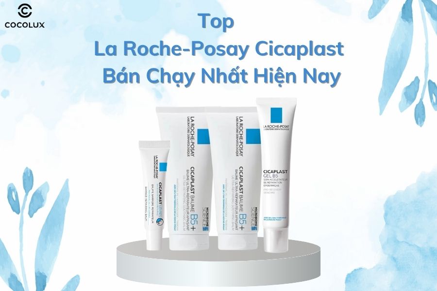 Top sản phẩm La Roche-Posay Cicaplast bán chạy nhất hiện nay