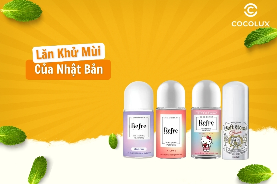 Top 5 Lăn Khử M&ugrave;i Của Nhật Bản Hiệu Quả Nhất 2025