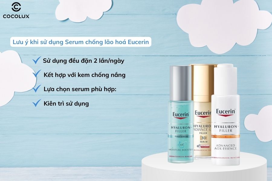 Những lưu &yacute; khi sử dụng serum chống l&atilde;o ho&aacute; Eucerin để đạt hiệu quả tốt nhất