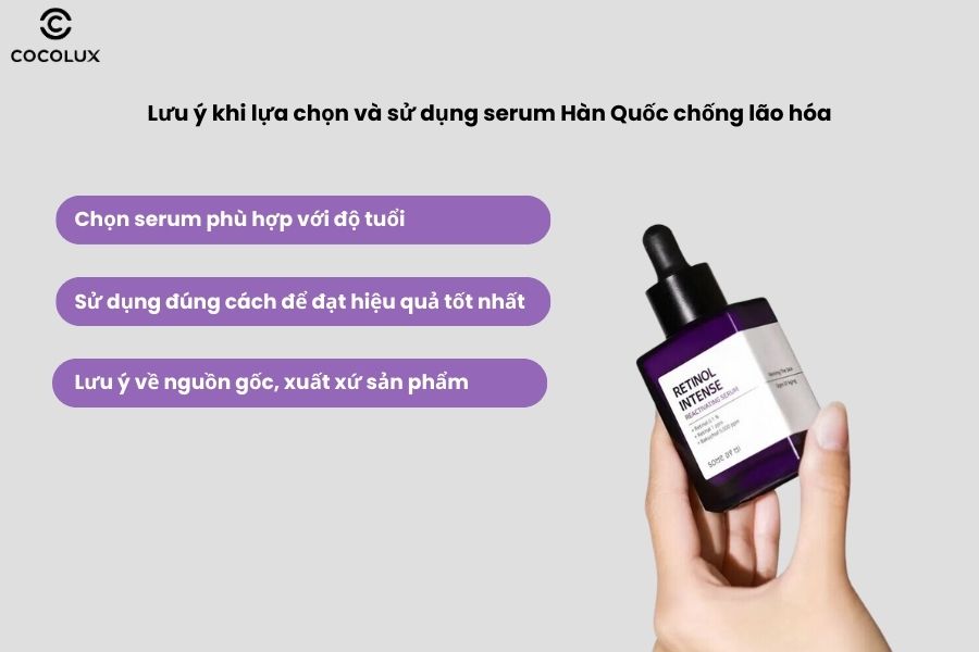 Những lưu ý khi lựa chọn và sử dụng serum Hàn Quốc chống lão hoá