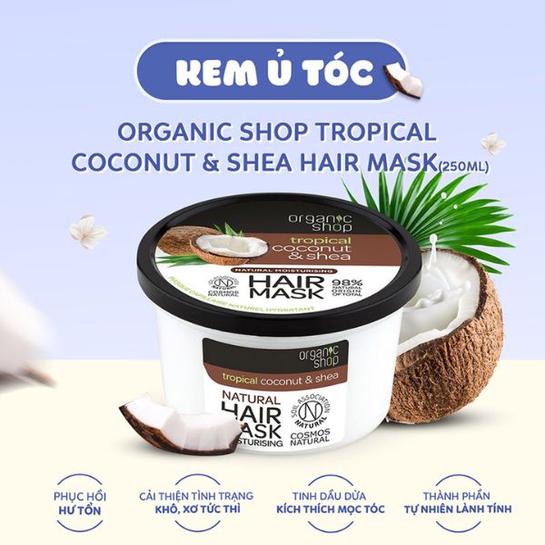 Mặt Nạ Tóc Organic Shop Coconut & Shea Natural Moisturising Hair Mask 250ml