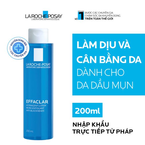 Nước Cân Bằng La Roche-Posay Effaclar Astringente Lotion Cho Da Dầu 200ml